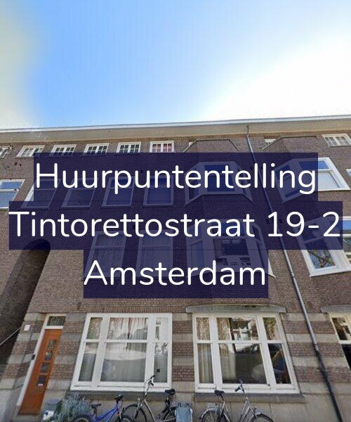 Foto gevel Huurpuntentelling voor Tintorettostraat 19-2, Amsterdam