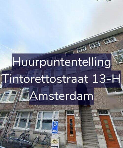 Foto gevel Huurpuntentelling voor Tintorettostraat 13-H, Amsterdam