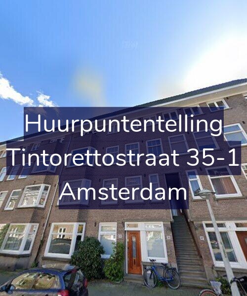 Foto gevel Huurpuntentelling voor Tintorettostraat 35-1, Amsterdam
