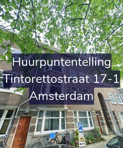 Foto gevel Huurpuntentelling voor Tintorettostraat 17-1, Amsterdam