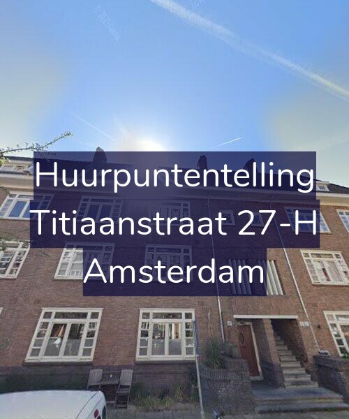 Foto gevel Huurpuntentelling voor Titiaanstraat 27-H, Amsterdam