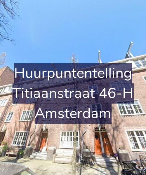 Foto gevel Huurpuntentelling voor Titiaanstraat 46-H, Amsterdam