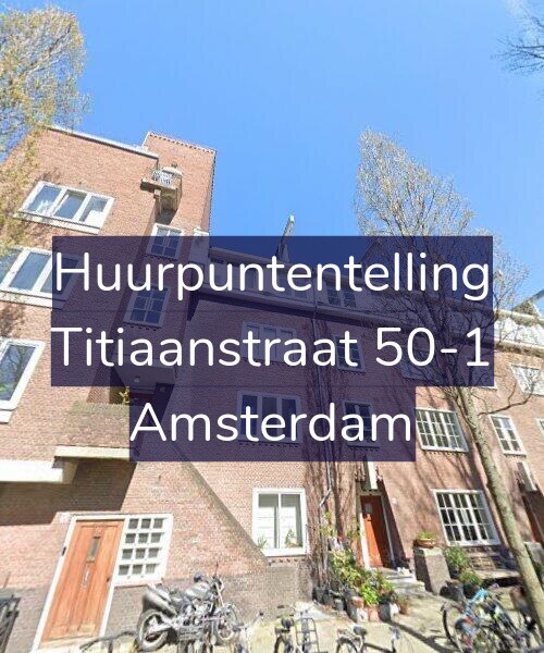 Foto gevel Huurpuntentelling voor Titiaanstraat 50-1, Amsterdam