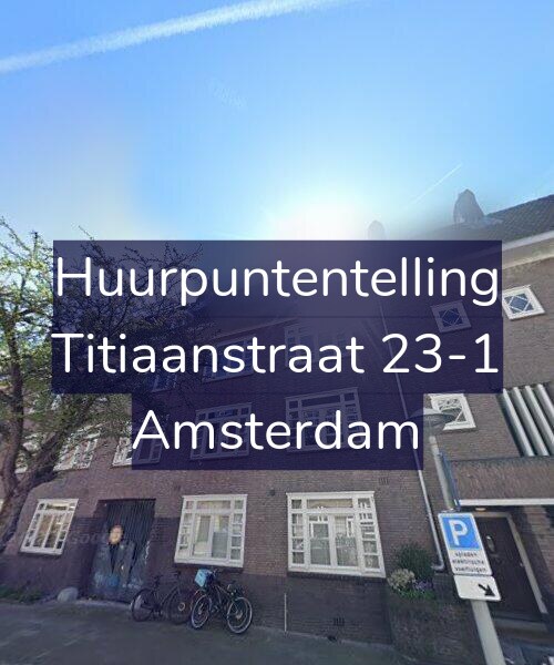 Foto gevel Huurpuntentelling voor Titiaanstraat 23-1, Amsterdam