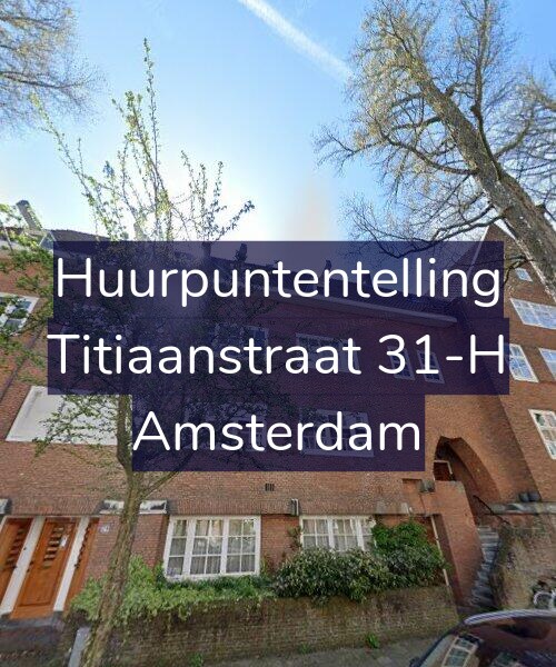 Foto gevel Huurpuntentelling voor Titiaanstraat 31-H, Amsterdam