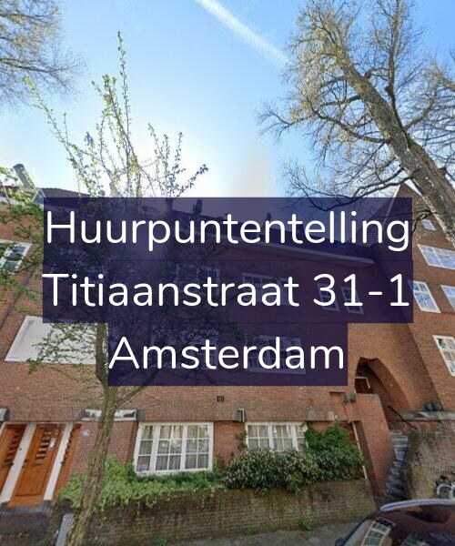 Foto gevel Huurpuntentelling voor Titiaanstraat 31-1, Amsterdam
