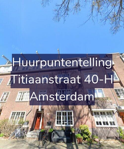 Foto gevel Huurpuntentelling voor Titiaanstraat 40-H, Amsterdam