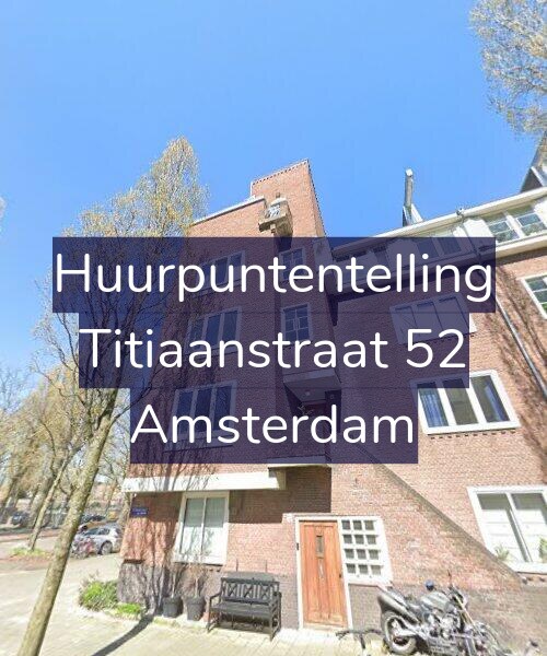 Foto gevel Huurpuntentelling voor Titiaanstraat 52, Amsterdam
