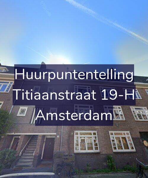 Foto gevel Huurpuntentelling voor Titiaanstraat 19-H, Amsterdam
