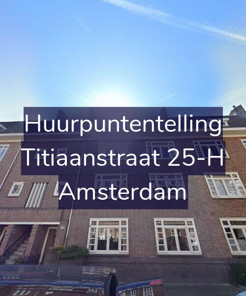 Foto gevel Huurpuntentelling voor Titiaanstraat 25-H, Amsterdam