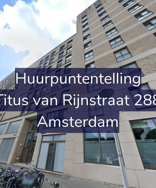 Foto gevel Huurpuntentelling voor Titus van Rijnstraat 288, Amsterdam