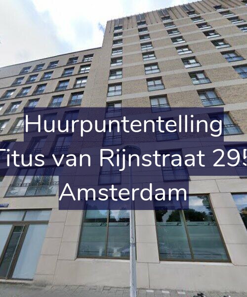 Foto gevel Huurpuntentelling voor Titus van Rijnstraat 295, Amsterdam