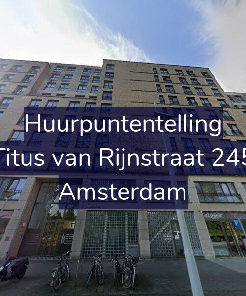 Foto gevel Huurpuntentelling voor Titus van Rijnstraat 245, Amsterdam