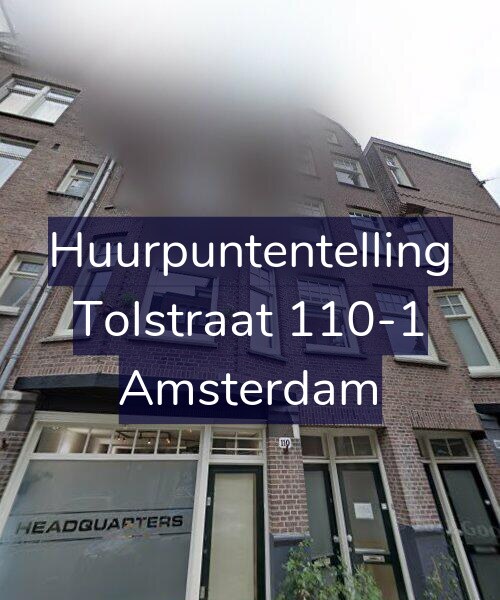 Foto gevel Huurpuntentelling voor Tolstraat 110-1, Amsterdam