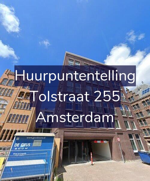 Foto gevel Huurpuntentelling voor Tolstraat 255, Amsterdam