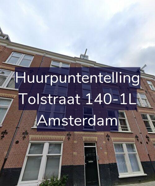Foto gevel Huurpuntentelling voor Tolstraat 140-1L, Amsterdam