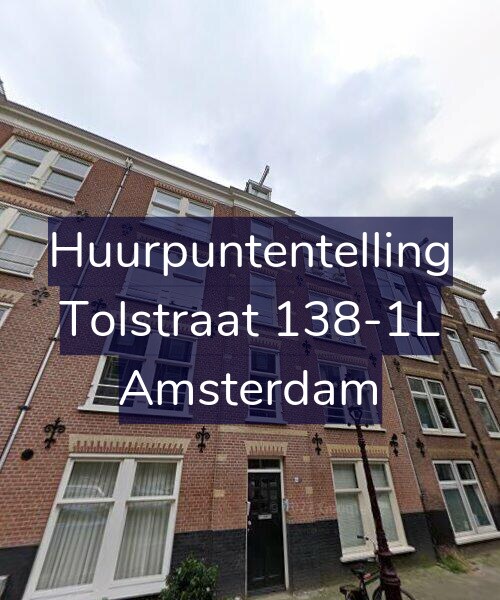 Foto gevel Huurpuntentelling voor Tolstraat 138-1L, Amsterdam