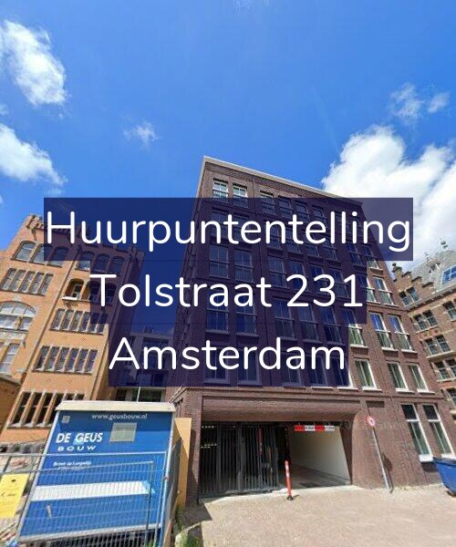Foto gevel Huurpuntentelling voor Tolstraat 231, Amsterdam