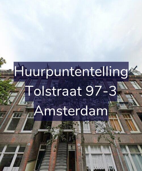 Foto gevel Huurpuntentelling voor Tolstraat 97-3, Amsterdam