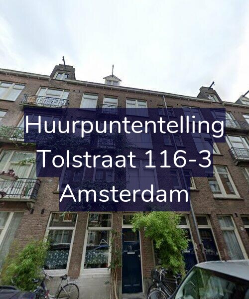 Foto gevel Huurpuntentelling voor Tolstraat 116-3, Amsterdam
