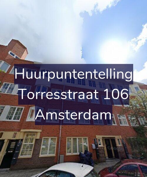 Foto gevel Huurpuntentelling voor Torresstraat 106, Amsterdam