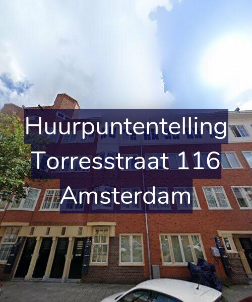Foto gevel Huurpuntentelling voor Torresstraat 116, Amsterdam