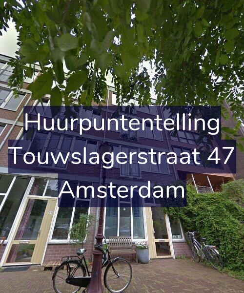 Foto gevel Huurpuntentelling voor Touwslagerstraat 47, Amsterdam