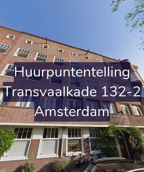 Foto gevel Huurpuntentelling voor Transvaalkade 132-2, Amsterdam