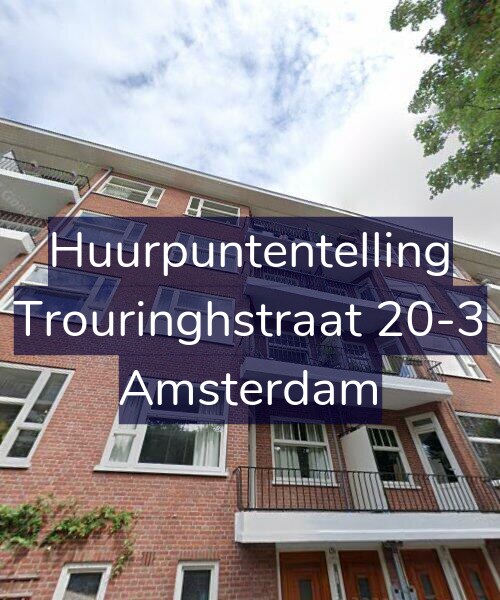 Foto gevel Huurpuntentelling voor Trouringhstraat 20-3, Amsterdam