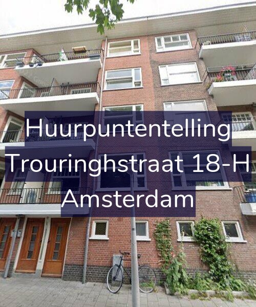 Foto gevel Huurpuntentelling voor Trouringhstraat 18-H, Amsterdam