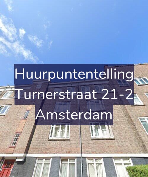 Foto gevel Huurpuntentelling voor Turnerstraat 21-2, Amsterdam