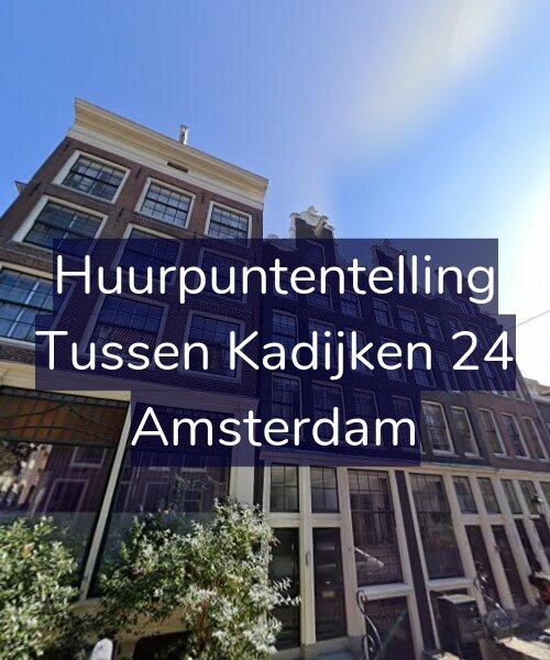 Foto gevel Huurpuntentelling voor Tussen Kadijken 24, Amsterdam