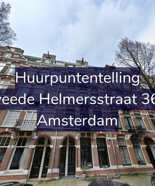 Foto gevel Huurpuntentelling voor Tweede Helmersstraat 36-3, Amsterdam