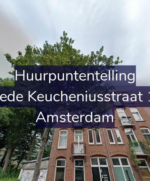 Foto gevel Huurpuntentelling voor Tweede Keucheniusstraat 18-3, Amsterdam