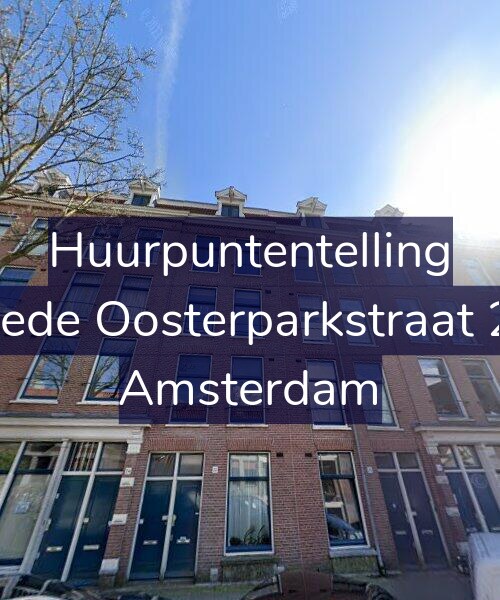 Foto gevel Huurpuntentelling voor Tweede Oosterparkstraat 22-3, Amsterdam