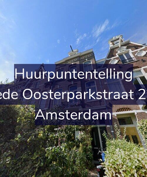 Foto gevel Huurpuntentelling voor Tweede Oosterparkstraat 239-H, Amsterdam