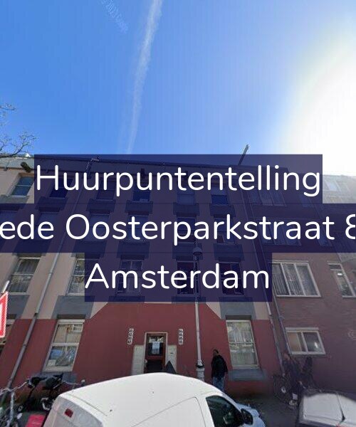 Foto gevel Huurpuntentelling voor Tweede Oosterparkstraat 82-D, Amsterdam