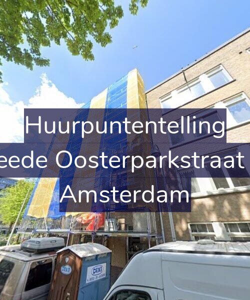 Foto gevel Huurpuntentelling voor Tweede Oosterparkstraat 1-1, Amsterdam
