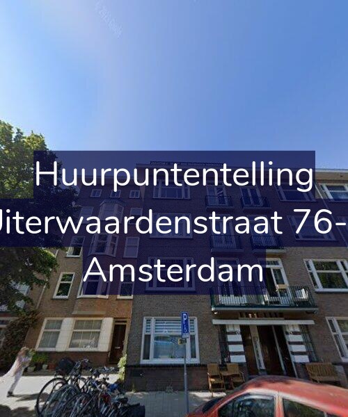 Foto gevel Huurpuntentelling voor Uiterwaardenstraat 76-1, Amsterdam