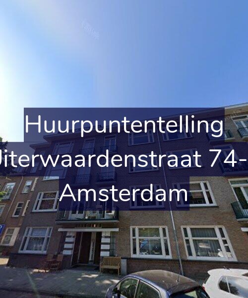 Foto gevel Huurpuntentelling voor Uiterwaardenstraat 74-3, Amsterdam