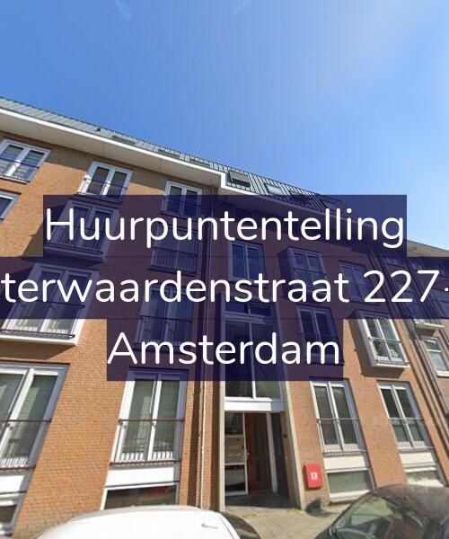 Foto gevel Huurpuntentelling voor Uiterwaardenstraat 227-B, Amsterdam