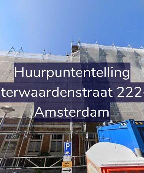 Foto gevel Huurpuntentelling voor Uiterwaardenstraat 222-2, Amsterdam