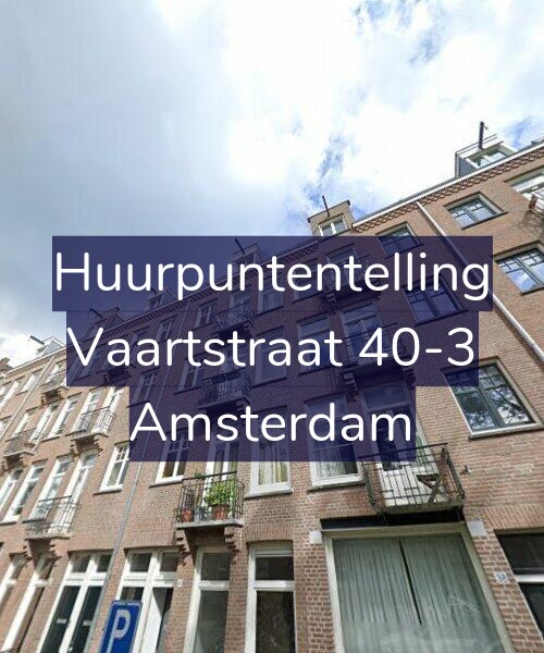 Foto gevel Huurpuntentelling voor Vaartstraat 40-3, Amsterdam