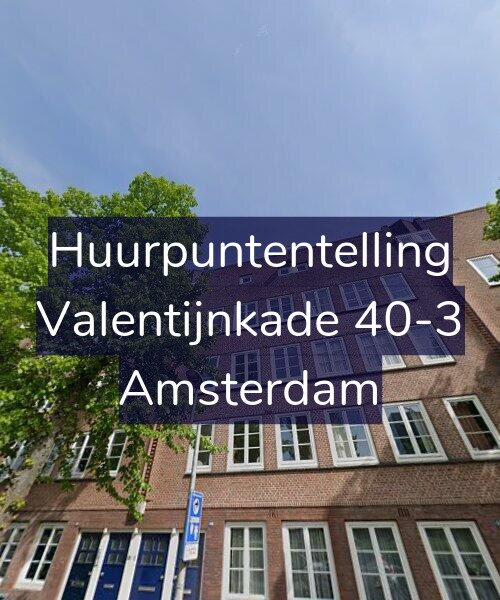 Foto gevel Huurpuntentelling voor Valentijnkade 40-3, Amsterdam