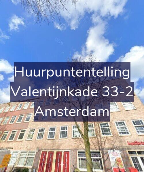 Foto gevel Huurpuntentelling voor Valentijnkade 33-2, Amsterdam