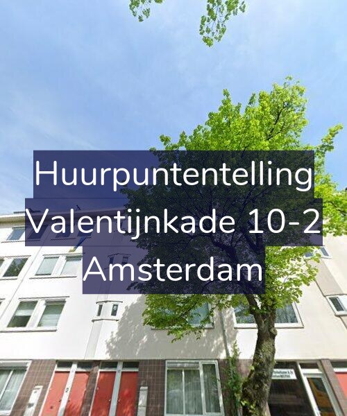 Foto gevel Huurpuntentelling voor Valentijnkade 10-2, Amsterdam