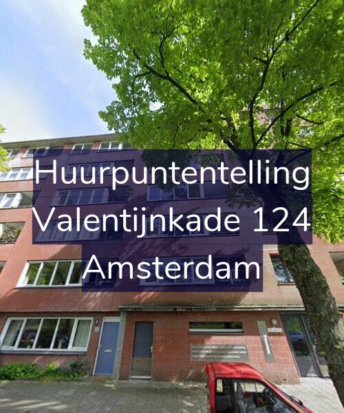 Foto gevel Huurpuntentelling voor Valentijnkade 124, Amsterdam