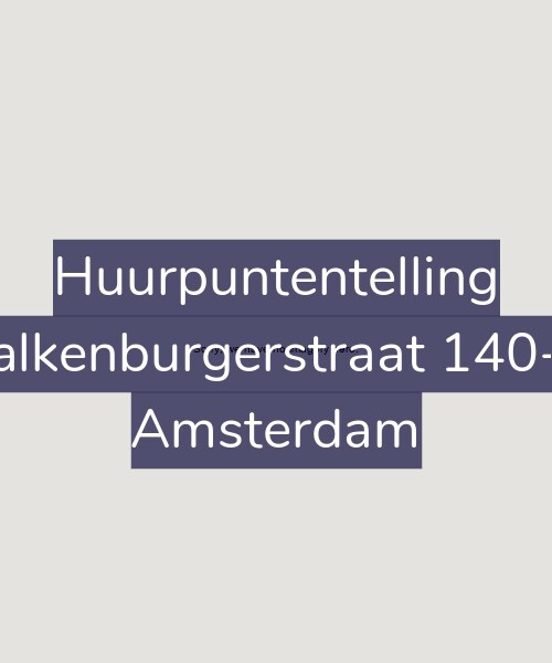 Foto gevel Huurpuntentelling voor Valkenburgerstraat 140-A, Amsterdam