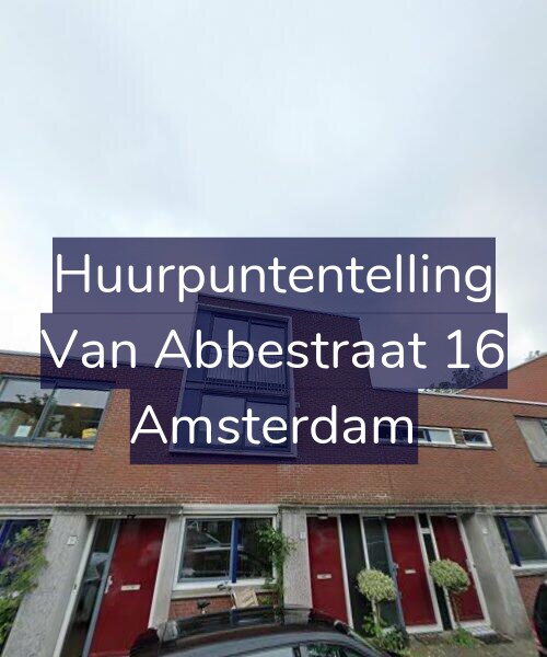 Foto gevel Huurpuntentelling voor Van Abbestraat 16, Amsterdam