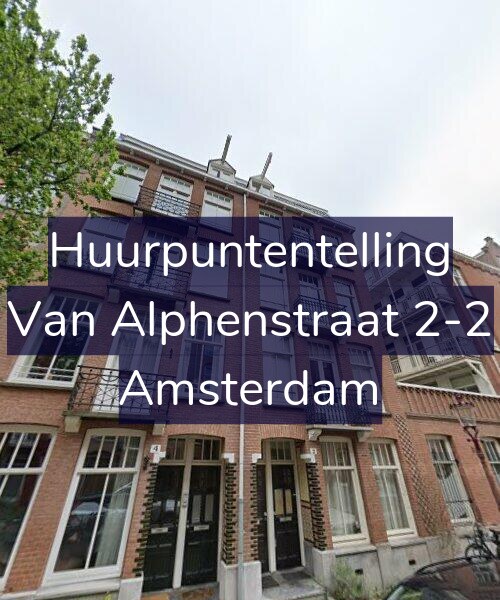 Foto gevel Huurpuntentelling voor Van Alphenstraat 2-2, Amsterdam